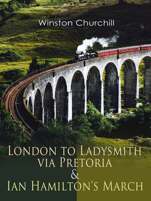 cover image of London to Ladysmith via Pretoria & Ian Hamilton's March